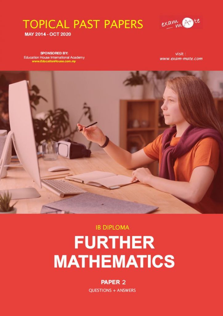 IB FURTHER MATHEMATICS TOPICAL WORKSHEET