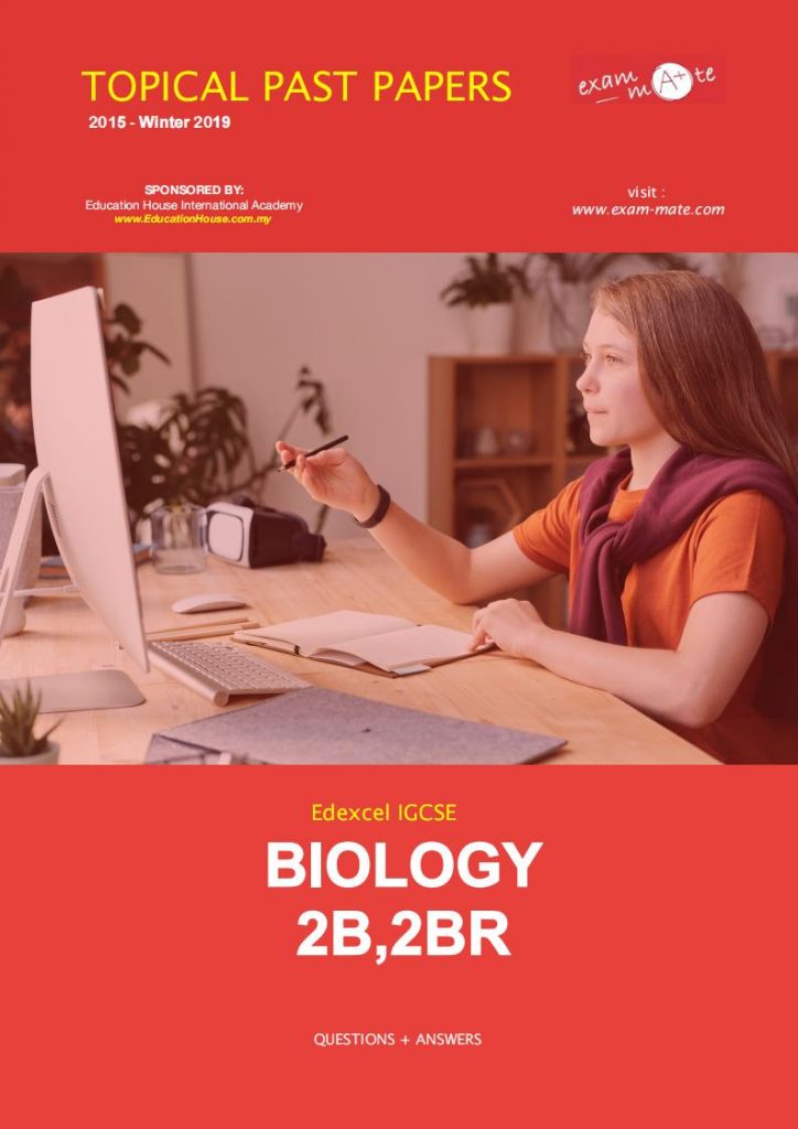 Edexcel IGCSE BIO 2B,2BR TOPICAL WORKSHEET