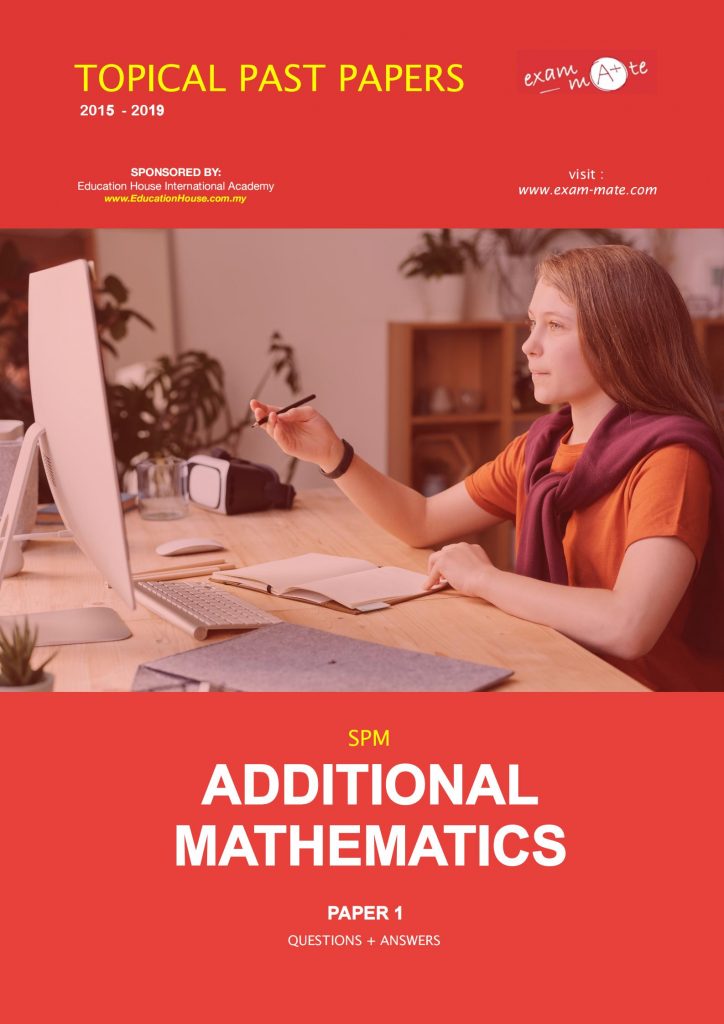 SPM ADDITIONAL MATHEMATICS P1 Topical Worksheet