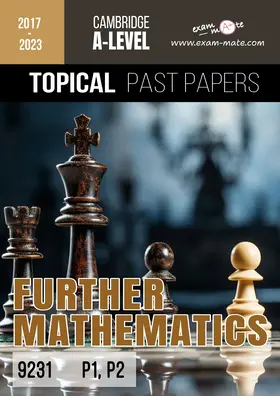 A - LEVEL FURTHER MATHEMATICS 9231